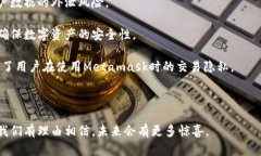 鸿蒙系统支持Metamask吗？随